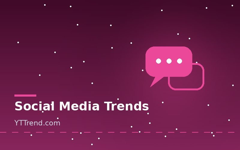 Social Media Trends